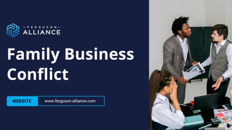 5 Best Practice Strategies for Managing Conflict in Your Family Business from Ferguson Alliance